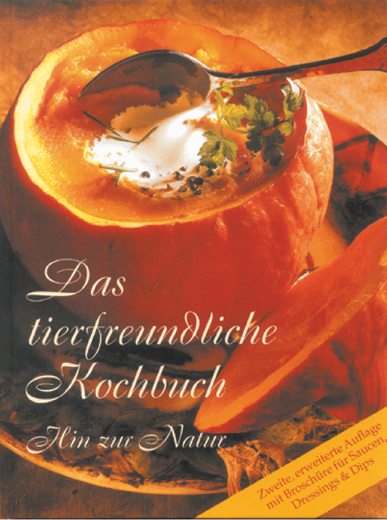 Das tierfreundliche Kochbuch