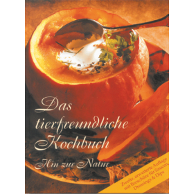 Das tierfreundliche Kochbuch